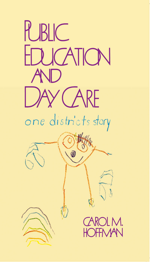 Public Education and Day Care -  Carol M. Hoffman