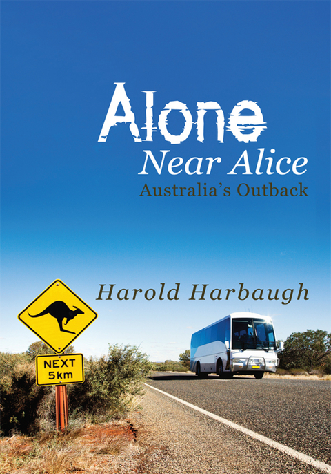 Alone Near Alice - Harold Harbaugh