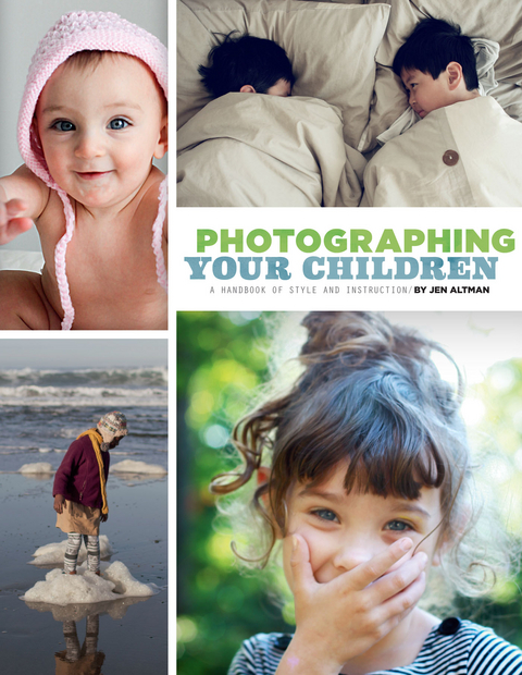 Photographing Your Children -  Jen Altman