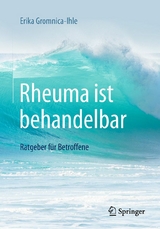 Rheuma ist behandelbar - Erika Gromnica-Ihle