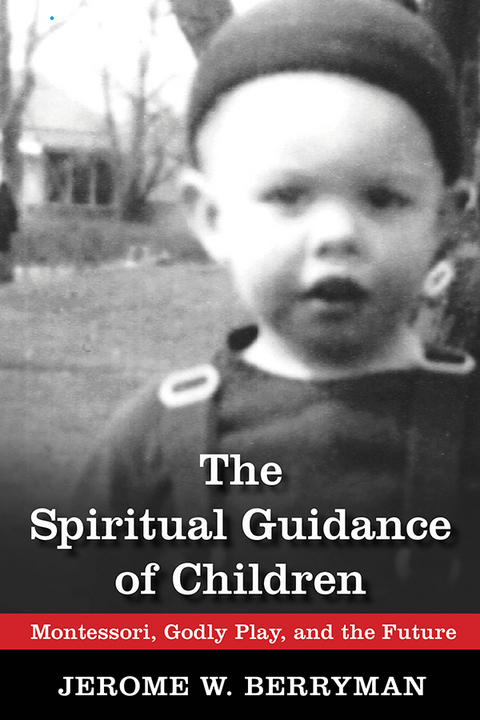 The Spiritual Guidance of Children - Jerome W. Berryman