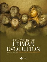 Principles of Human Evolution - Robert Andrew Foley, Roger Lewin