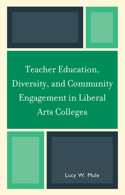 Teacher Education, Diversity, and Community Engagement in Liberal Arts Colleges -  Lucy W. Mule