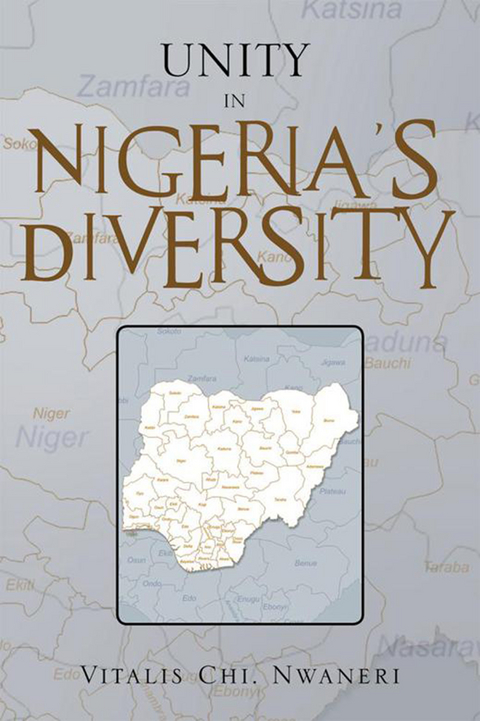 Unity in Nigeria’S Diversity - Vitalis Chi. Nwaneri