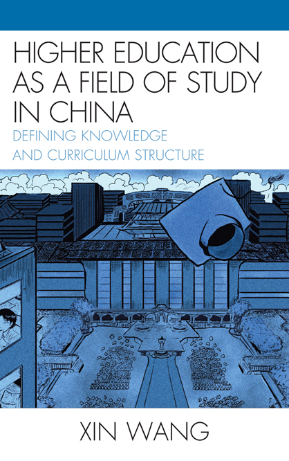 Higher Education as a Field of Study in China -  Xin Wang