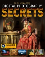 Rick Sammon's Digital Photography Secrets - Rick Sammon