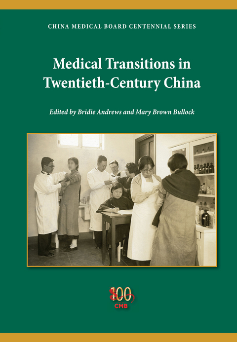 Medical Transitions in Twentieth-Century China - 