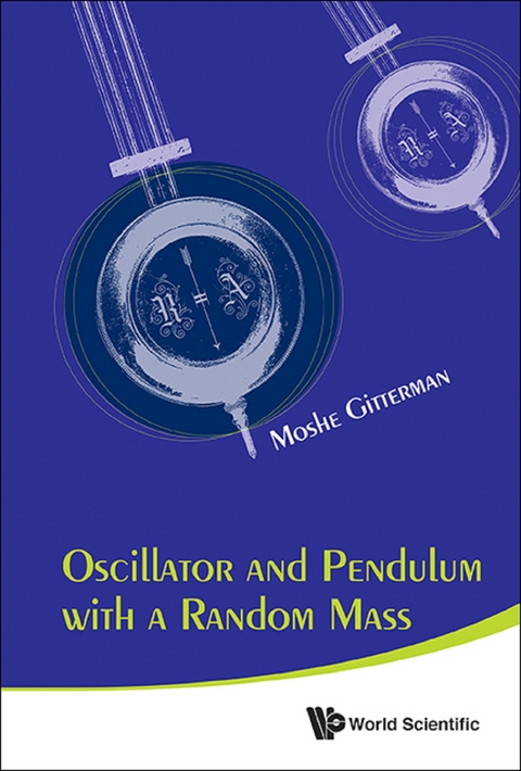 Oscillator And Pendulum With A Random Mass -  Gitterman Moshe Gitterman