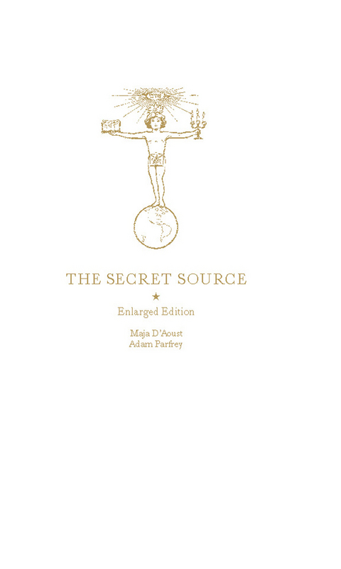 Secret Source -  Maja D'Aoust,  Adam Parfrey