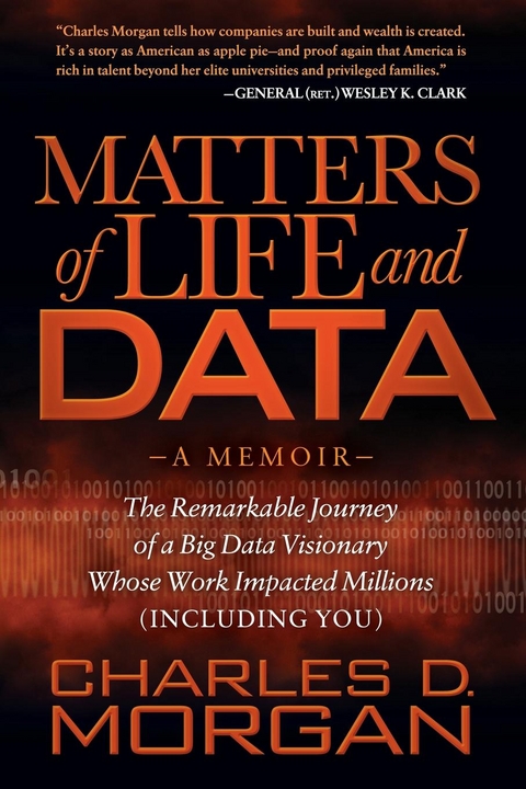 Matters of Life and Data -  Charles D. Morgan