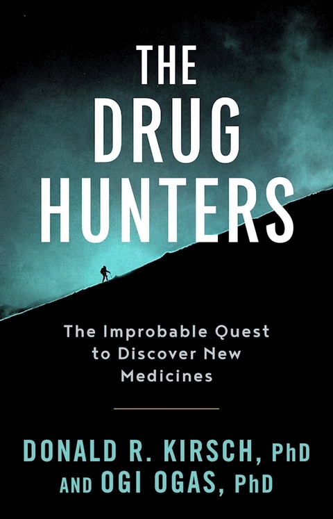 Drug Hunters -  Donald R. Kirsch,  Ogi Ogas