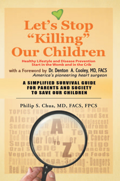 Let’S Stop ''Killing'' Our Children - Philip S. Chua  MD  FACS  FPCS