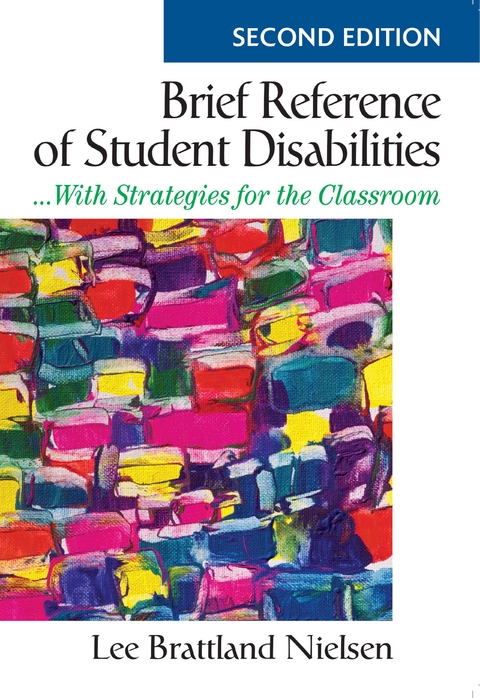 Brief Reference of Student Disabilities : ...With Strategies for the Classroom -  Lee Brattland Nielsen