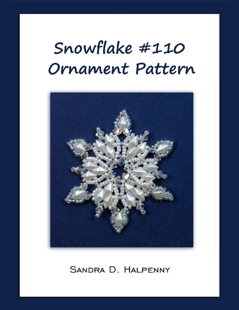 Snowflake #110 Ornament Pattern -  Sandra D Halpenny