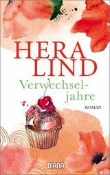 Verwechseljahre -  Hera Lind