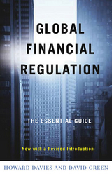 Global Financial Regulation - Howard Davies, David Green