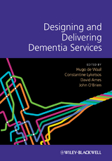 Designing and Delivering Dementia Services - 