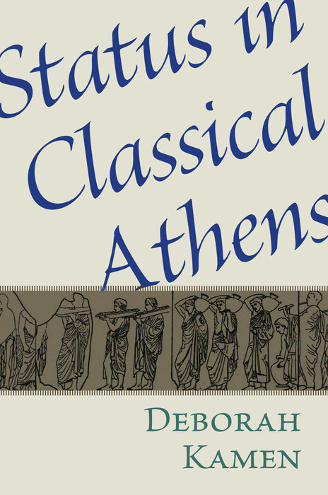 Status in Classical Athens -  Deborah E Kamen