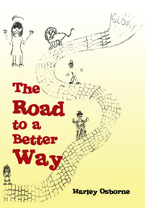 Road to a Better Way -  Harley Osborne