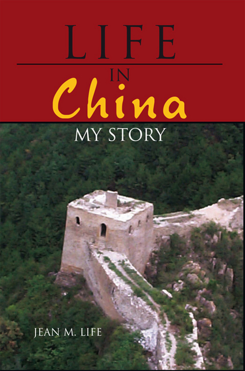 Life in China -  Jean M. Life