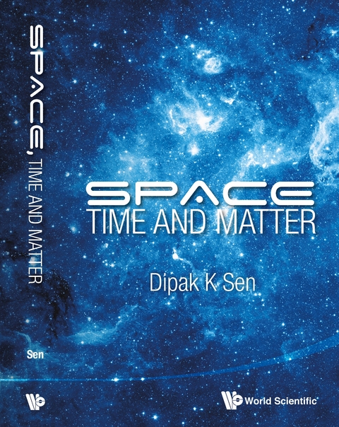 Space, Time And Matter -  Sen Dipak K Sen