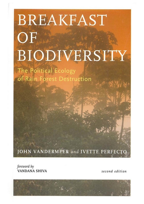 Breakfast Of Biodiversity - John Vandermeer, Ivette Perfecto