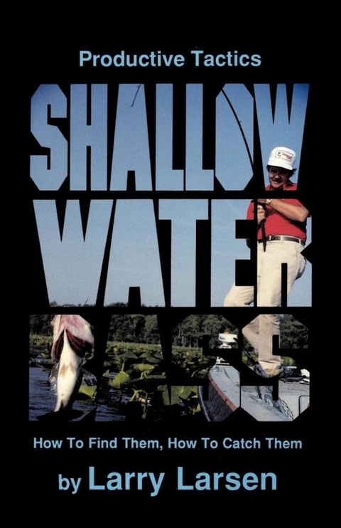 Shallow Water Bass -  Larry Larsen