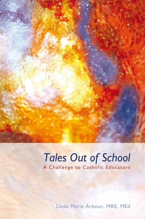 Tales out of School -  Linda Marie Arbour