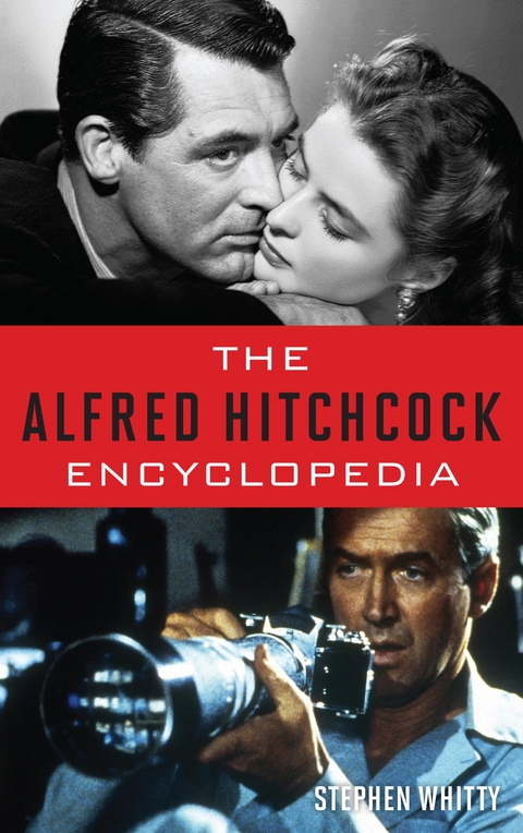 Alfred Hitchcock Encyclopedia -  Stephen Whitty