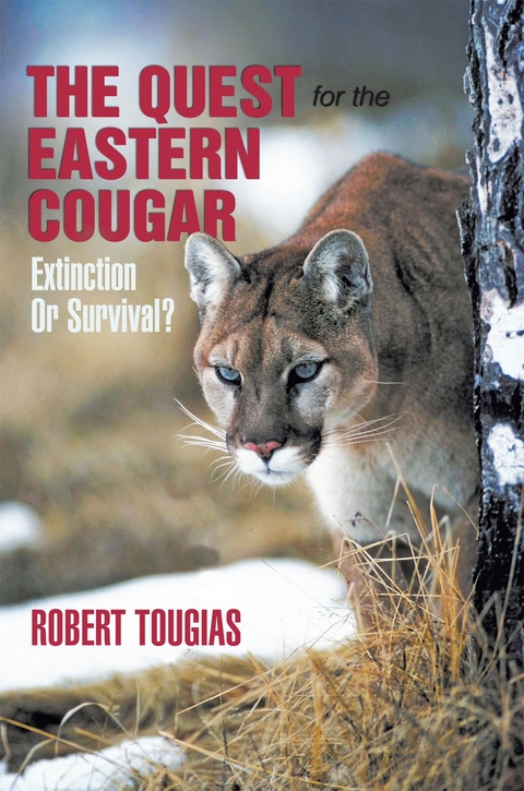 Quest for the Eastern Cougar -  Robert Tougias