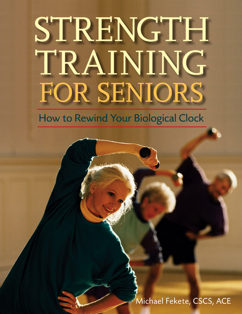 Strength Training for Seniors - ACE Michael Fekete CSCS