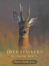 DEER STALKER'S BEDSIDE BOOK - Charles Smith-Jones