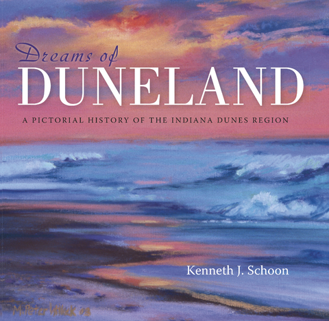 Dreams of Duneland -  Kenneth J. Schoon