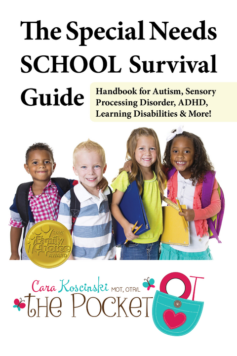 Special Needs SCHOOL Survival Guide -  Cara Koscinski