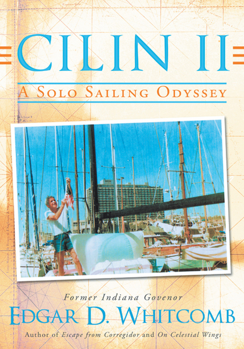 Cilin Ii: a Solo Sailing Odyssey - Edgar D. Whitcomb