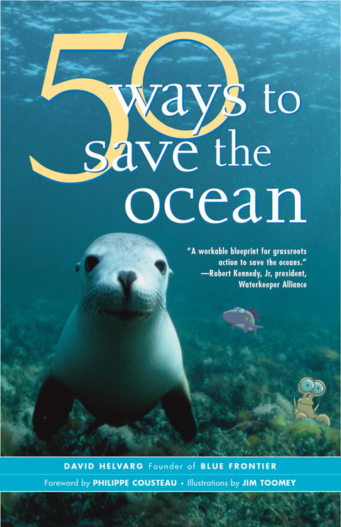 50 Ways to Save the Ocean -  David Helvarg