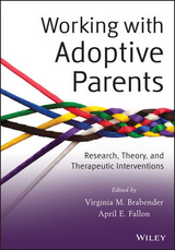 Working with Adoptive Parents - Virginia M. Brabender, April E. Fallon