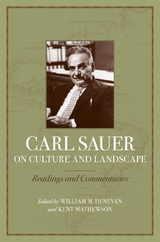 Carl Sauer on Culture and Landscape - 