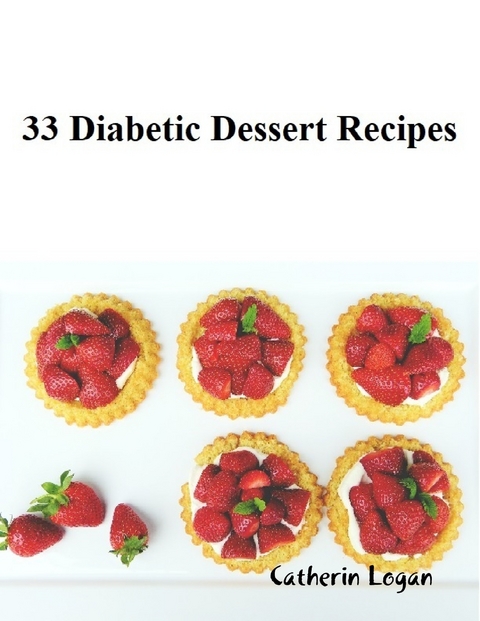 33 Diabetic Dessert Recipes -  Logan Catherin Logan