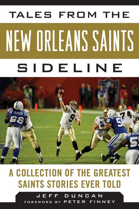 Tales from the New Orleans Saints Sideline -  Jeff Duncan