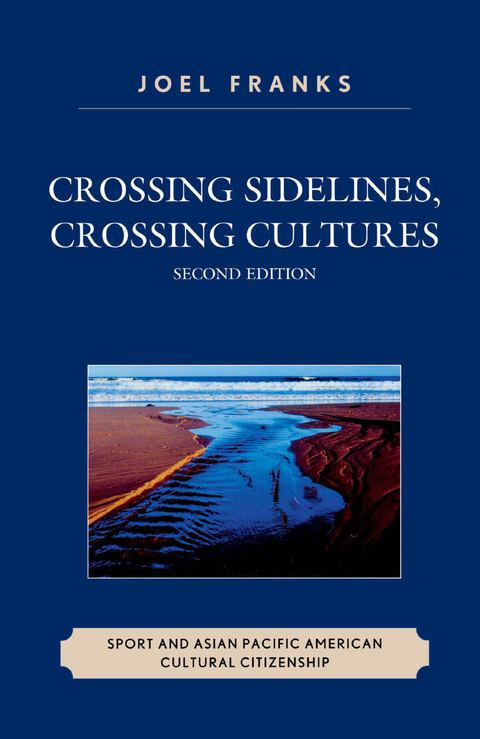 Crossing Sidelines, Crossing Cultures -  Joel Franks