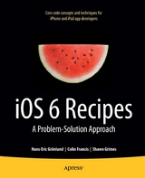 iOS 6 Recipes - Shawn Grimes, Colin Francis, Hans-Eric Grnlund