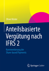 Anteilsbasierte Vergütung nach IFRS 2 - Oliver Köster