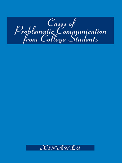 Cases of Problematic Communication from College Students -  Xin-An Lu