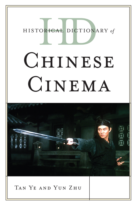 Historical Dictionary of Chinese Cinema -  Tan Ye,  Yun Zhu