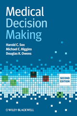 Medical Decision Making - Harold C. Sox, Michael C. Higgins, Douglas K. Owens