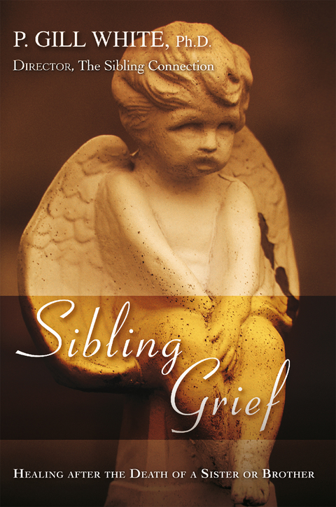 Sibling Grief -  P. Gill White