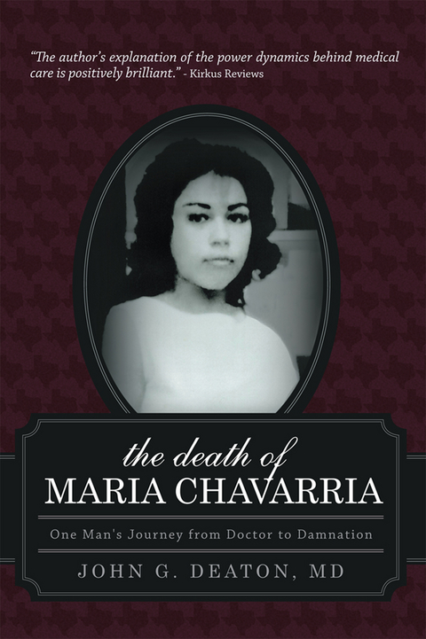 Death of Maria Chavarria -  John G. Deaton MD