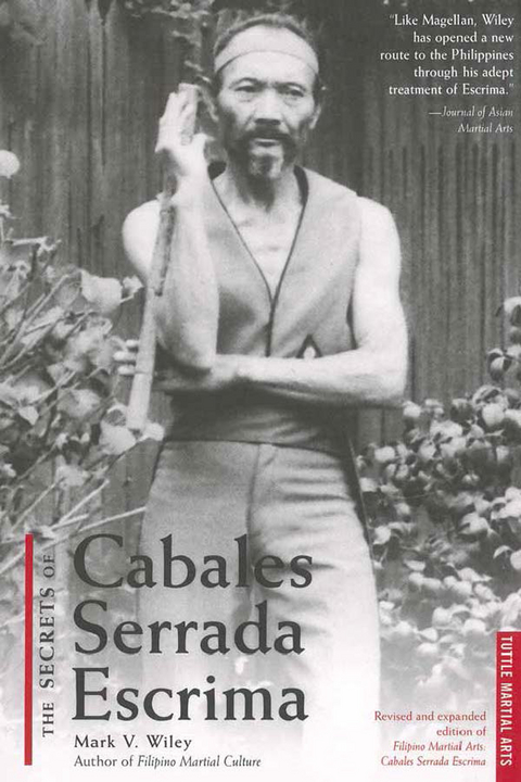 Secrets of Cabales Serrada Escrima -  Mark V. Wiley