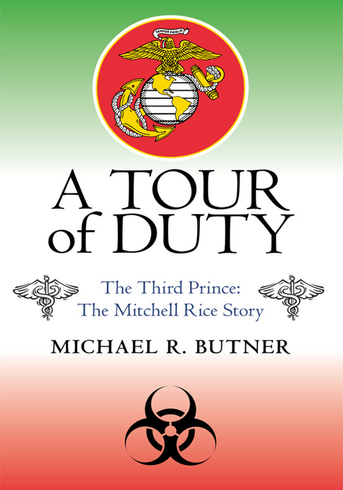 Tour of Duty -  Michael R. Butner